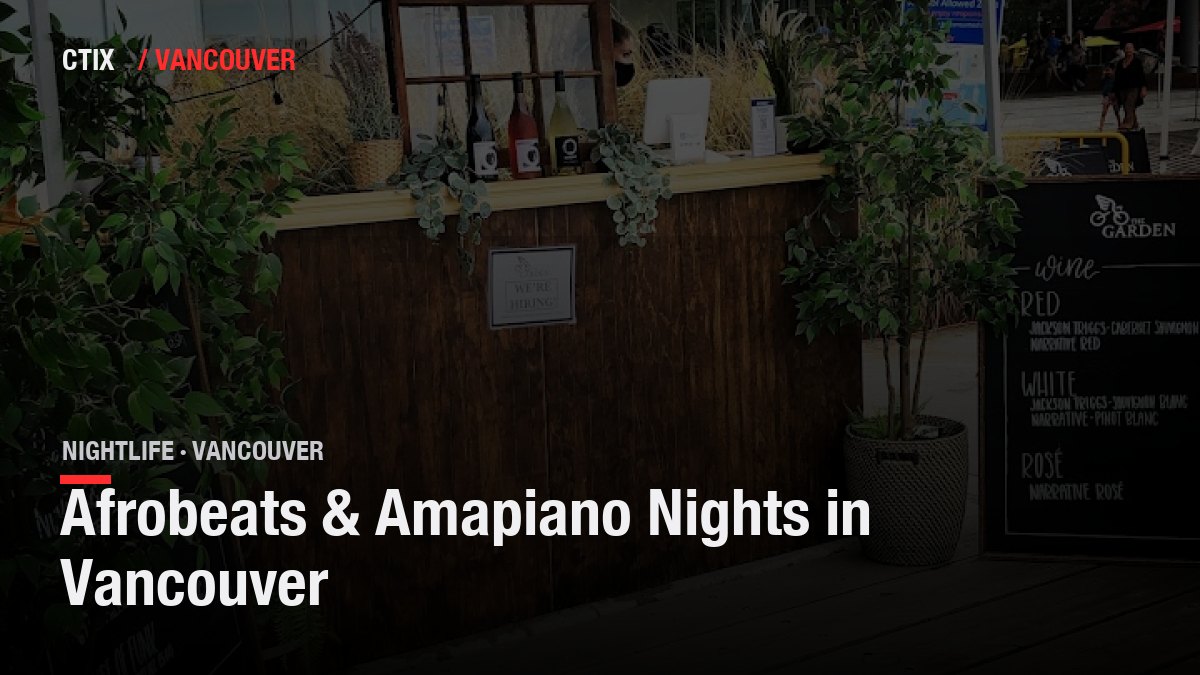 Afrobeats & Amapiano Nights in Vancouver