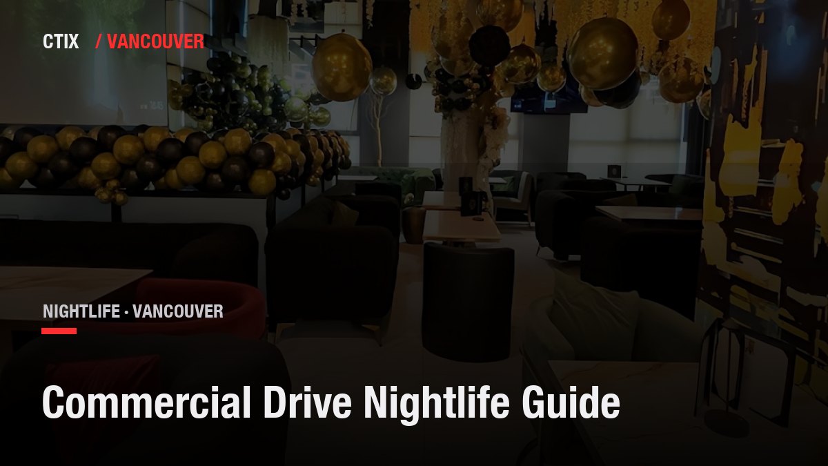 Commercial Drive Nightlife Guide