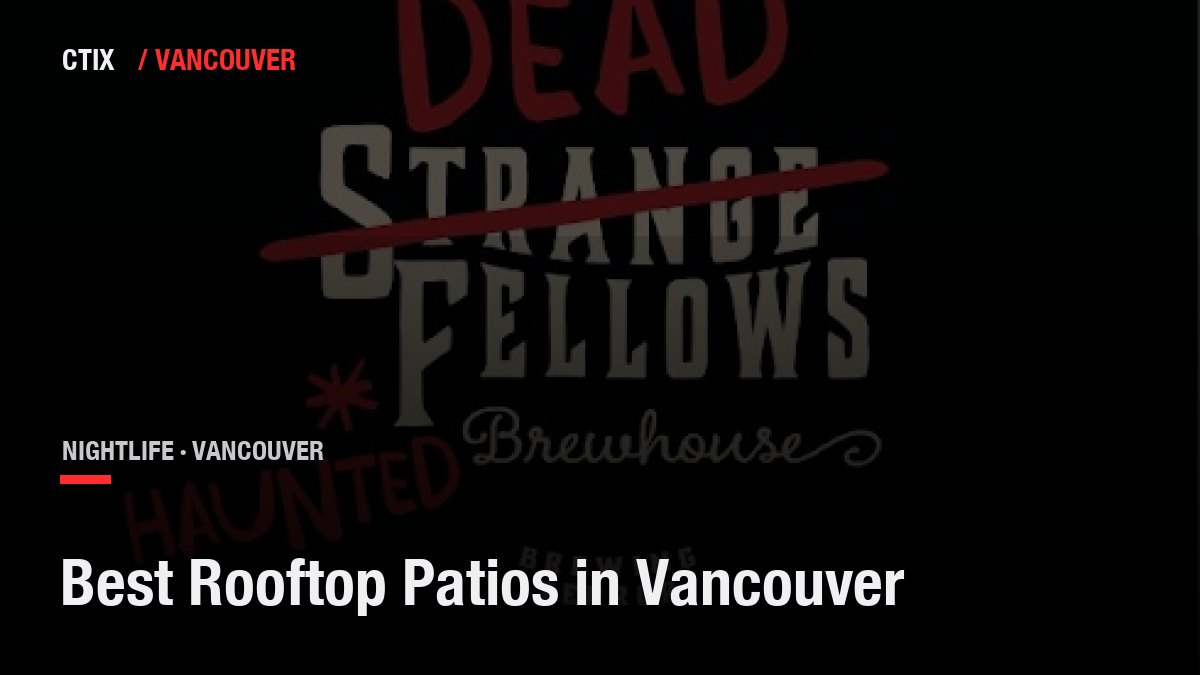Best Rooftop Patios in Vancouver