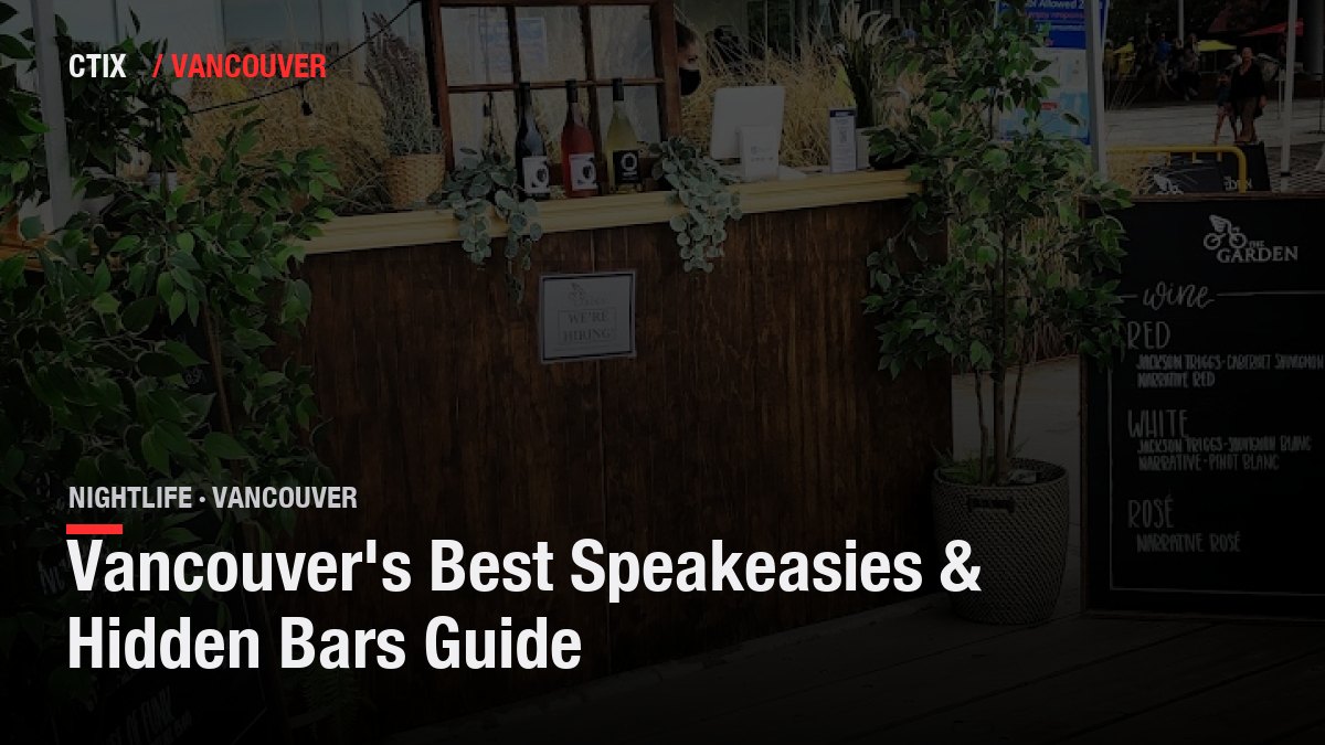 Vancouver's Best Speakeasies & Hidden Bars Guide
